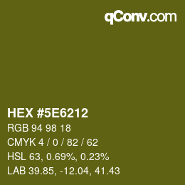 Color code: HEX #5E6212 | qconv.com