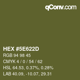 颜色代码: HEX #5E622D | qconv.com