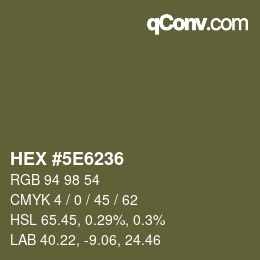 Color code: HEX #5E6236 | qconv.com