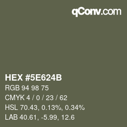 Farbcode: HEX #5E624B | qconv.com