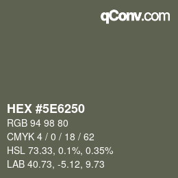 Color code: HEX #5E6250 | qconv.com