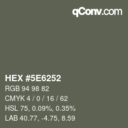 Color code: HEX #5E6252 | qconv.com