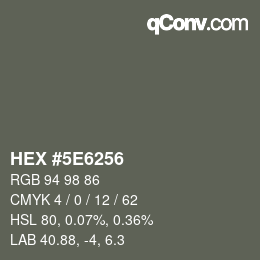 Color code: HEX #5E6256 | qconv.com