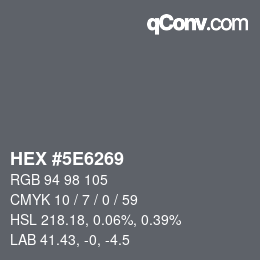 Color code: HEX #5E6269 | qconv.com