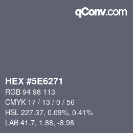 Color code: HEX #5E6271 | qconv.com