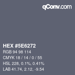 カラーコード: HEX #5E6272 | qconv.com
