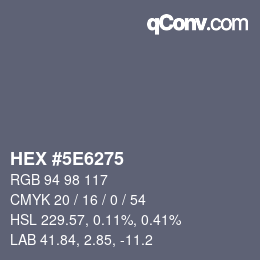 カラーコード: HEX #5E6275 | qconv.com