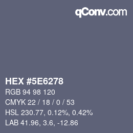 カラーコード: HEX #5E6278 | qconv.com