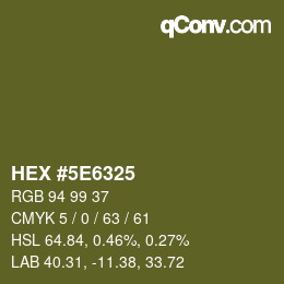 Color code: HEX #5E6325 | qconv.com