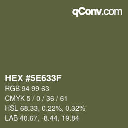 Color code: HEX #5E633F | qconv.com