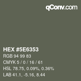 Color code: HEX #5E6353 | qconv.com