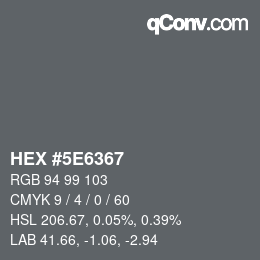 Color code: HEX #5E6367 | qconv.com