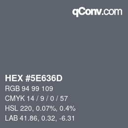 Color code: HEX #5E636D | qconv.com