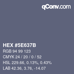 Farbcode: HEX #5E637B | qconv.com