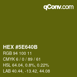 Farbcode: HEX #5E640B | qconv.com