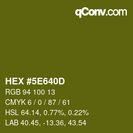 Farbcode: HEX #5E640D | qconv.com