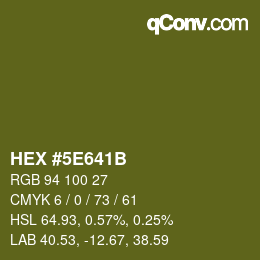 カラーコード: HEX #5E641B | qconv.com