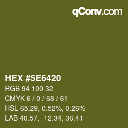 カラーコード: HEX #5E6420 | qconv.com