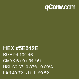 カラーコード: HEX #5E642E | qconv.com