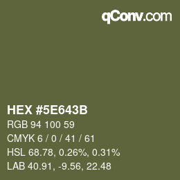 Farbcode: HEX #5E643B | qconv.com