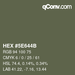 カラーコード: HEX #5E644B | qconv.com