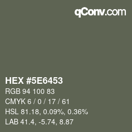 Color code: HEX #5E6453 | qconv.com