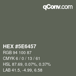 Color code: HEX #5E6457 | qconv.com