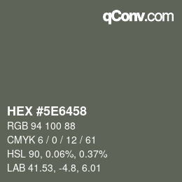 Color code: HEX #5E6458 | qconv.com