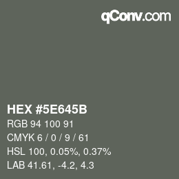 Color code: HEX #5E645B | qconv.com