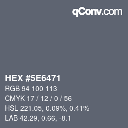 Color code: HEX #5E6471 | qconv.com
