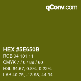 カラーコード: HEX #5E650B | qconv.com