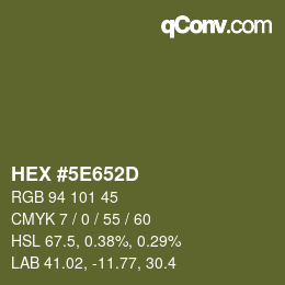 カラーコード: HEX #5E652D | qconv.com