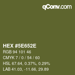 Farbcode: HEX #5E652E | qconv.com
