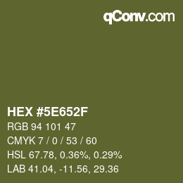 Color code: HEX #5E652F | qconv.com