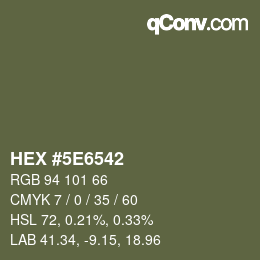 Color code: HEX #5E6542 | qconv.com