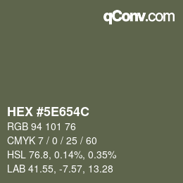 Color code: HEX #5E654C | qconv.com