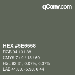 Color code: HEX #5E6558 | qconv.com