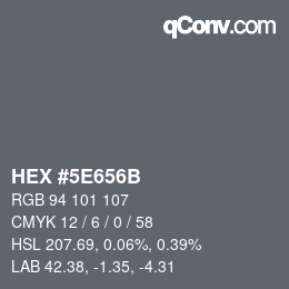 颜色代码: HEX #5E656B | qconv.com