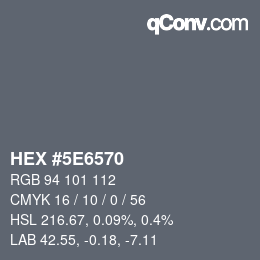 Color code: HEX #5E6570 | qconv.com