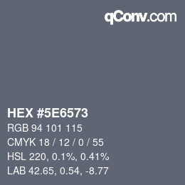 Color code: HEX #5E6573 | qconv.com