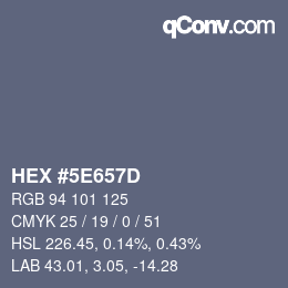 カラーコード: HEX #5E657D | qconv.com