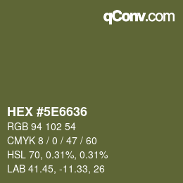 Color code: HEX #5E6636 | qconv.com