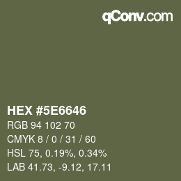 Color code: HEX #5E6646 | qconv.com