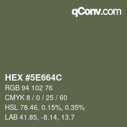Farbcode: HEX #5E664C | qconv.com