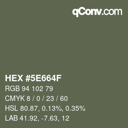 Farbcode: HEX #5E664F | qconv.com