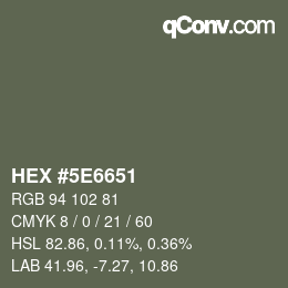 Color code: HEX #5E6651 | qconv.com
