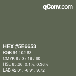 Color code: HEX #5E6653 | qconv.com