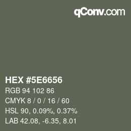 カラーコード: HEX #5E6656 | qconv.com