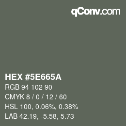 Color code: HEX #5E665A | qconv.com