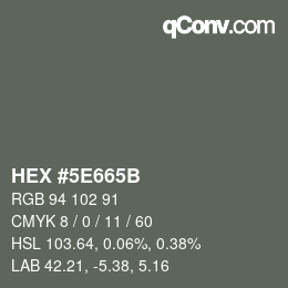 Color code: HEX #5E665B | qconv.com